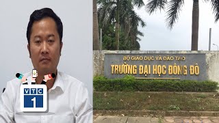 Bắt tạm giam Hiệu trưởng trường Đại học Đông Đô