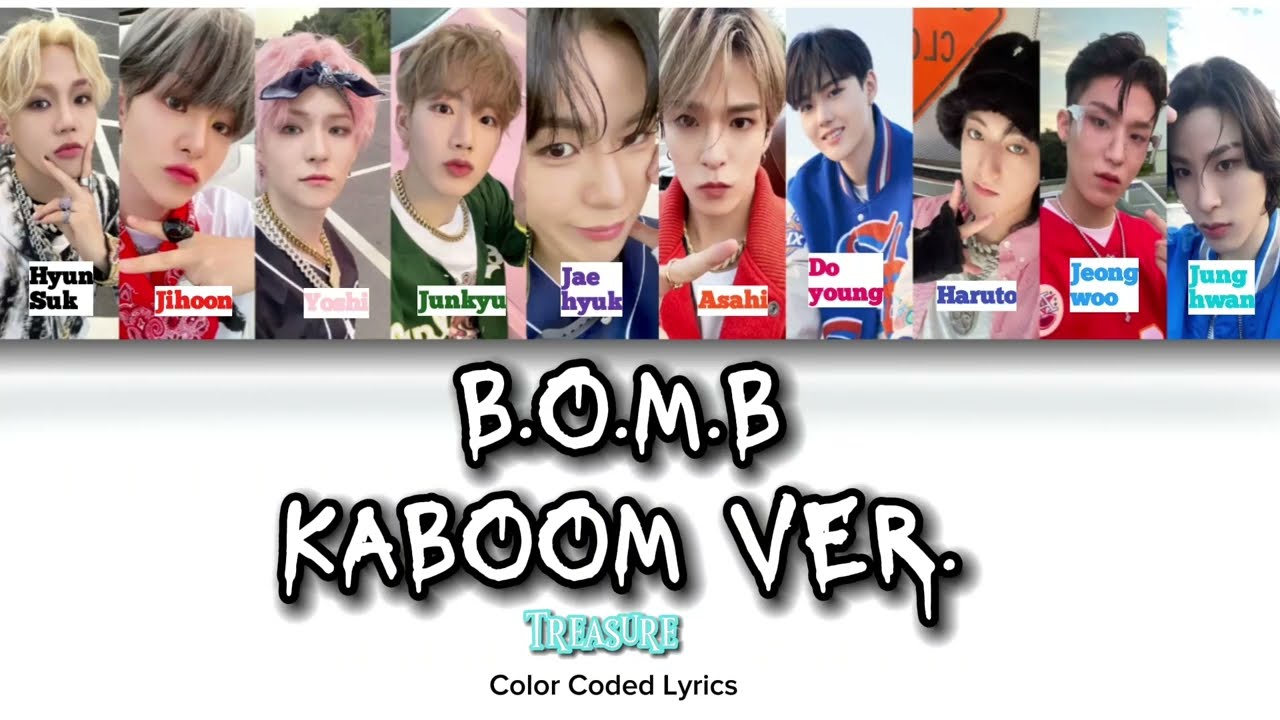 TREASURE ( 트레저 ) - B.O.M.B (Kaboom Ver.) Lyrics ( Color Coded Lyrics ...