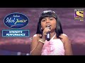 Anjana ने 'Ek Pyaar Ka Nagma' पे दिया Soothing Performance| Indian Idol Junior| Winner's Performance