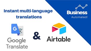 Translate text to multiple languages at once using Google Translate API and Airtable Scripting app
