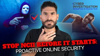 Stop NCII Before It Starts: Proactive Online Security