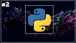 Python tutorial - #2 Input, Output and Conditional statements