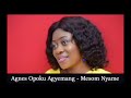 agnes opoku agyemang mesom nyame