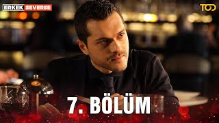 Erkek Severse 7. Bölüm - İtiraf