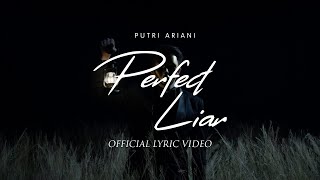 Putri Ariani - Perfect Liar (Official Lyric Video)