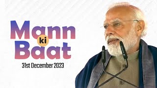 LIVE: PM Shri Narendra Modi's #MannKiBaat with the Nation | 31 December 2023