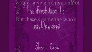 The first cut is the deepest--Sheryl Crow (lyrics)
