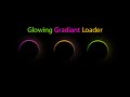 Glowing Gradient loader | By HTML CSS.