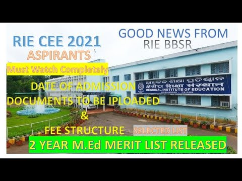 RIE CEE 2021 || M.ED SELECTED LIST || RIE BBSR || DATE OF ADMISSION ...