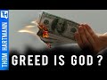 How Greed Kills People & Destroys Democracy