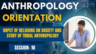 ANTHROPOLOGY ORIENTATION SESSIONS 10 | DR G VIVEKANANDA SIR | REFLECTIONS IAS ACADEMY