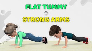 FLAT TUMMY + STRONG ARMS: ARM & CORE EXERCISES FOR KIDS