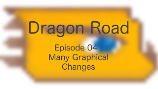 Dragon Road - Java Game Devlog 04 : Many Graphical Changes