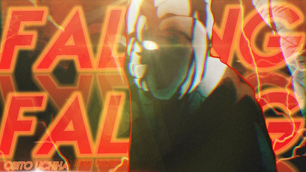 Obito Sad Edit Falling Edit Amv Youtube Music