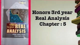 Real Analysis (বাস্তব বিশ্লেষণ) Honours 3rd year | chapter - 5 | real analysis |#math