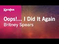 Oops!... I Did It Again - Britney Spears | Karaoke Version | KaraFun