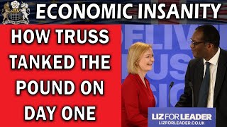 Truss Worrying the Markets and Risking the Pound