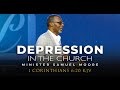 Depression In The Church - Minister Samuel Moore {Live Streamed Feb 26th, 2023}