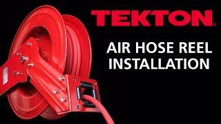 How to Install Your TEKTON Air Hose Reel