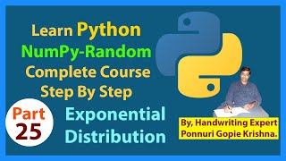 Learn NumPy Complete Course|StepByStep| Random Exponential Distribution |PonnuriGopieKrishna|Part-25