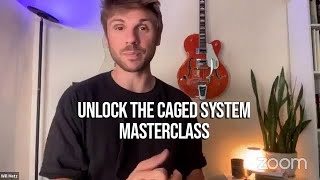 Unlock the CAGED system - Live Masterclass