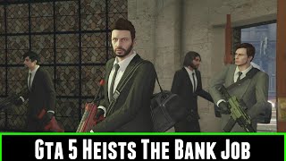 FailRace Play Gta 5 Heists The Bank Job