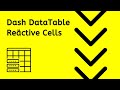 DataTable Reactive Cells - Dash Plotly Python