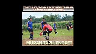 test play/test sarung tangan kiper pinto