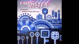 10.  I Monster - Hey Mrs  (Watkins Westminster mix)