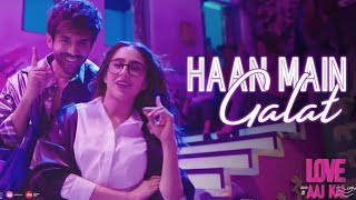 Haan Main galat with English Translation Lyrics Arijit Singh  Sara Ali Khan Kartik Aaryan  Love Aaj