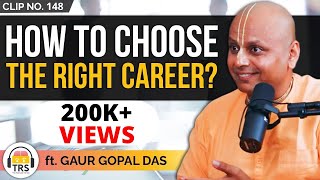 @GaurGopalDas - How To Choose The RIGHT CAREER | TheRanveerShow Clips