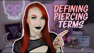 What Does That Even Mean? | Defining Piercing Terms