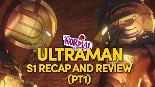 ULTRAMAN 2019 RECAP AND REVIEW - PART1