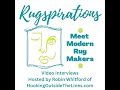 Rugspirations with Deb Kelley ~my 28th guest!