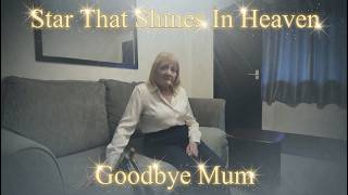 Tribute to Mum (Star That Shines In Heaven)