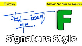 ✔️ Faizan Name Signature Style Request Done