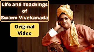 Life and Teachings of Swami Vivekananda speech ( Original video) for Swami Sarvapriyananada Viewers