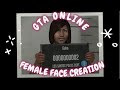 GTA5 ONLINE: -♡- Pretty Female Face Creation -♡-