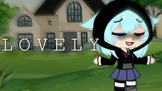 Lovely~// GLMV \\\\ Gacha life video music