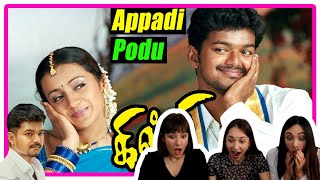Appadi Podu Reaction by foreigners Girls| Ghilli | Thalapathy Vijay | Trisha | Reaction Forever
