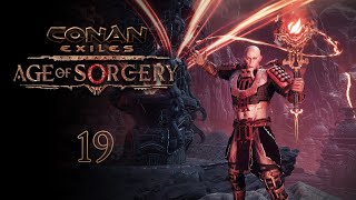 Let's Play Conan Exiles: Age of Sorcery - 19