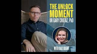 The Unlock Moment leadership podcast Ep 110 | Dax Grant: From A Humble Start To Leadership Success