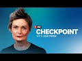 Checkpoint LIVE, Friday 16/07/2021