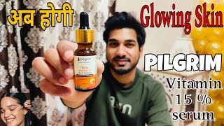 Pilgrim Vitiman C 15% Serum Review | PILGRIM vitamin C  Serum for Advance Brightness