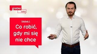 Gratka Talks - odcinek 1 - Piotr Bucki - Co robić, gdy mi się nie chce