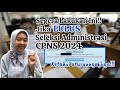 LULUS SELEKSI ADMINISTRASI CPNS 2024?Segera Lakukan Hal Ini & Begini Aturannya