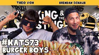 Burger Boys | King and the Sting w/ Theo Von & Brendan Schaub #73