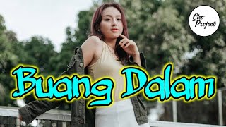 Lagu Acara Valentine || BUANG DALAM || New Remix 2022