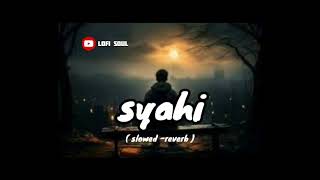 Syahi ( Lofi Mix) | Sad Haryanvi song | Sinta Bhai | Slowed \u0026 Reverb | Lofi Soul | #syahi