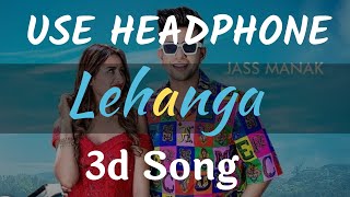 Lehanga : Jass Manak | 3d song | Satti Dhillon | Latest Punjabi Songs | GK DIGITAL |